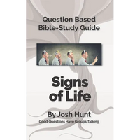 Bible Study Guides -- Signs of Life: Good Questions Have Small Groups Talking - Paperback