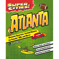 Super Cities! Atlanta - Paperback