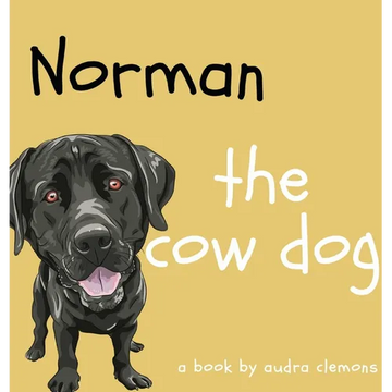 Norman the Cow Dog - Hardcover