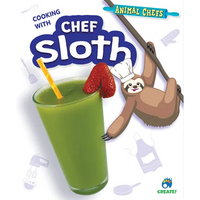 Cooking with Chef Sloth - Library Binding