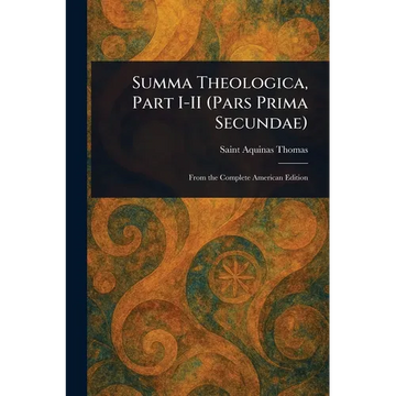 Summa Theologica, Part I-II (Pars Prima Secundae) - Paperback