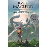 Raiding the Forgotten Derelict - Paperback