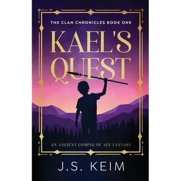 Kael's Quest: An Ancient Coming of Age Fantasy - Paperback