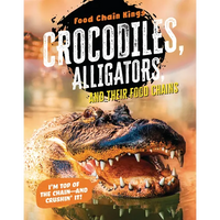Crocodiles and Alligators: And Their Food Chains - Paperback