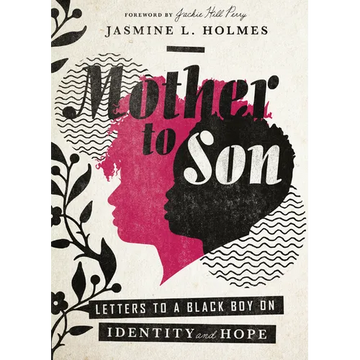 Mother to Son: Letters to a Black Boy on Identity and Hope - Paperback