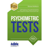Psychometric Tests: The complete comprehensive workbook containing over 340 pages of questions and answers on how to pass psychometric tests and passi - Paperback
