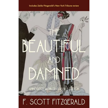 The Beautiful and Damned: Annotated Warbler Classics Edition - Paperback