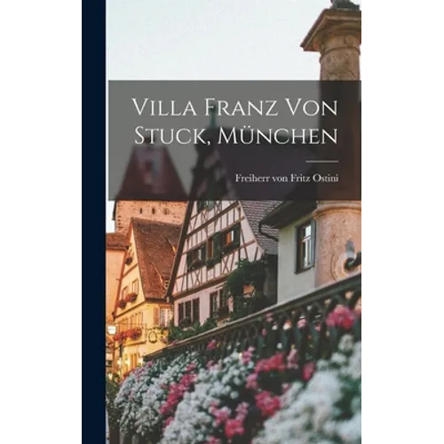 Villa Franz von Stuck, München