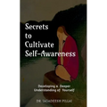 Secrets to Cultivate Self-Awareness