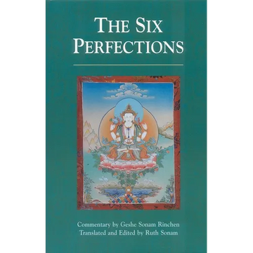 The Six Perfections: An Oral Teaching - Paperback