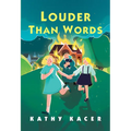 Louder Than Words