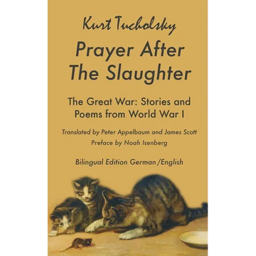 Prayer After the Slaughter: Poems and Stories From World War I - Paperback