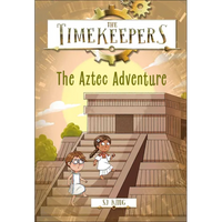 The Timekeepers: The Aztec Adventure - Hardcover