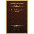 A Plea For Captain John Brown