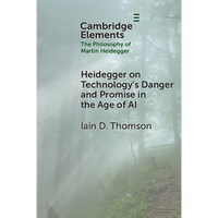 Heidegger on Technology's Danger and Promise in the Age of AI - Paperback