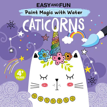 Easy and Fun Paint Magic with Water: Caticorns - Paperback