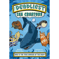 The Deadliest: Sea Creature - Paperback
