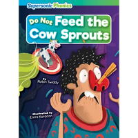 Do Not Feed the Cow Sprouts - Paperback