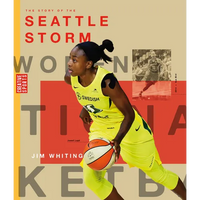 The Story of the Seattle Storm - Library Binding