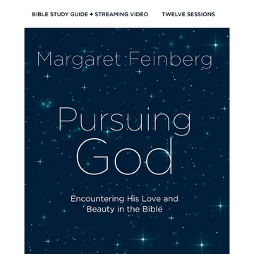 Pursuing God Bible Study Guide Plus Streaming Video, Updated Edition: Encountering His Love and Beauty in the Bible - Paperback