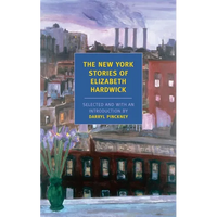 The New York Stories of Elizabeth Hardwick - Paperback