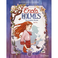 Enola Holmes: The Graphic Novels: The Case of the Missing Marquess, the Case of the Left-Handed Lady, and the Case of the Bizarre Bouquets Volume 1 - Paperback