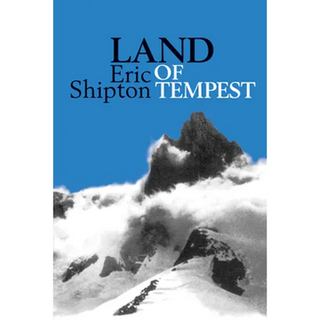 Land of Tempest: Travels in Patagonia 1958-1962 - Paperback