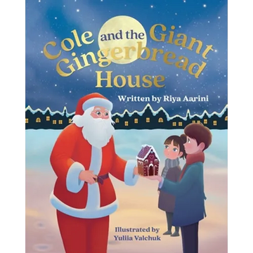 Cole and the Giant Gingerbread House - Paperback
