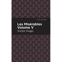 Les Miserables Volume V - Paperback