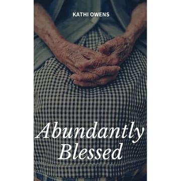 Abundantly Blessed - Paperback