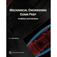 Mechanical Engineering Exam Prep: Problems and Solutions - Paperback