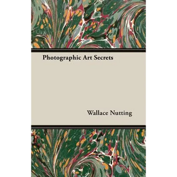 Photographic Art Secrets - Paperback