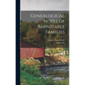 Genealogical Notes of Barnstable Families