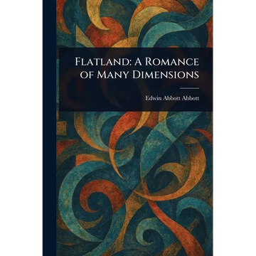 Flatland: A Romance of Many Dimensions - Paperback