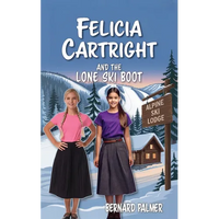 Felicia Cartright and the Lone Ski Boot - Paperback