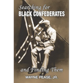 Searching for Black Confederates and Finding Them