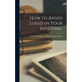 How to Avoid Losses in Your Investing