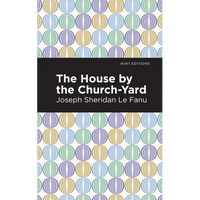 The House by the Church-Yard - Paperback