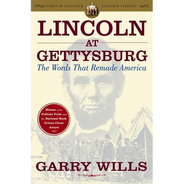 Lincoln at Gettysburg: The Words That Remade America - Paperback
