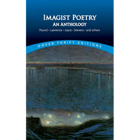 Imagist Poetry: An Anthology: Pound, Lawrence, Joyce, Stevens and Others - Paperback