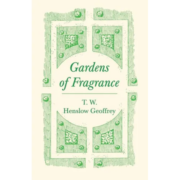 Gardens of Fragrance - Paperback