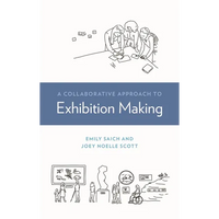 A Collaborative Approach to Exhibition Making - Paperback