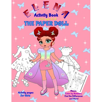 Elena the Paper Doll: Activity Book for girls ages 4-8 - Paperback