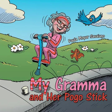 My Gramma and Her Pogo Stick - Paperback