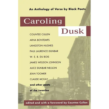 Caroling Dusk: An Anthology of Verse by Black Poets of the Twenties - Paperback