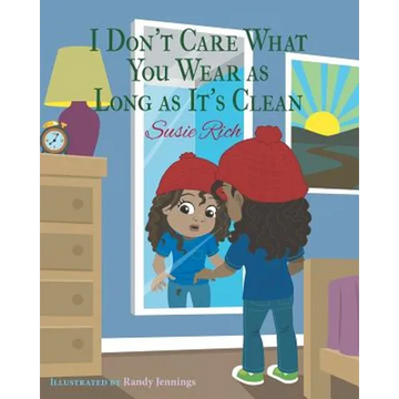 I Don't Care What You Wear as Long as It's Clean - Paperback