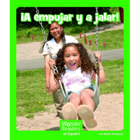 ¡A Empujar Y a Jalar! (Pushes and Pulls) - Paperback