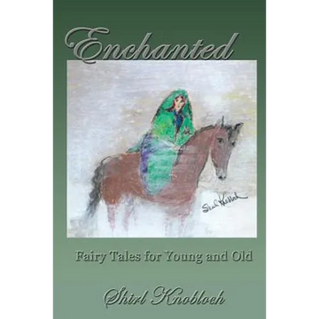 Enchanted: Fairy Tales for Young and Old - Paperback