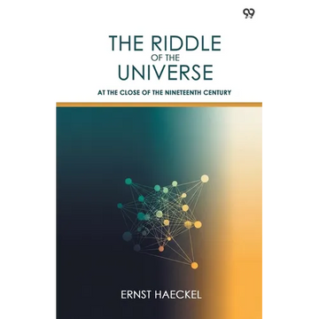 The Riddle Of The Universe At The Close Of The Nineteenth Century - Paperback