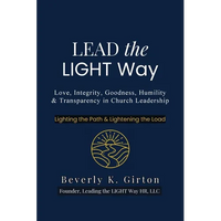 Lead the LIGHT Way: Leadership Training for Church Members - Paperback